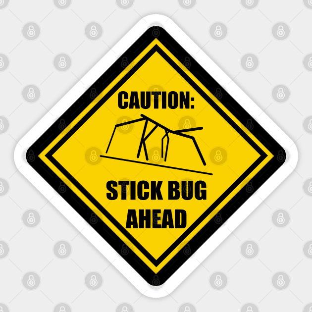 Caution: Stick Bug Ahead Sticker by renzkarlo